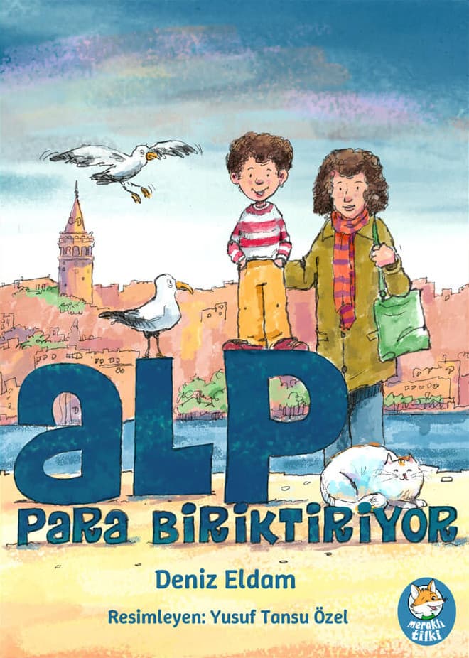 Cover of Alp Para Biriktiriyor by Deniz Eldam, illustrated by Yusuf Tansu Özel